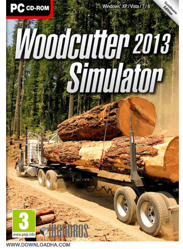دانلود بازی شبیه ساز هیزم شکن Woodcutter Simulator 2013